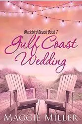 Gulf Coast Wedding (Blackbird Beach Book 7)