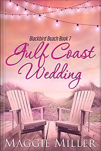 Gulf Coast Wedding (Blackbird Beach Book 7)