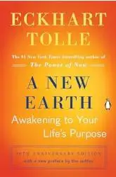 A New Earth: Awakening to Your Life's Purpose