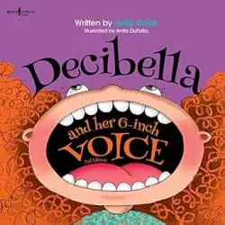 Decibella and Her 6-Inch Voice