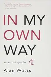 In My Own Way: An Autobiography