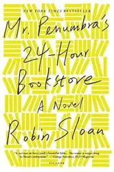 Mr. Penumbra's 24-Hour Bookstore