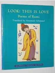 Look! This is Love: Poems of Rumi