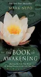 The Book of Awakening: Having the Life You Want