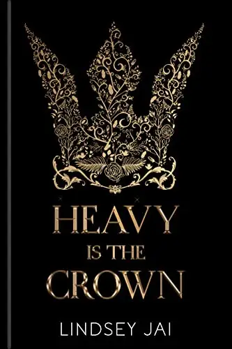 Heavy is the Crown