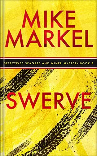 Swerve: A Detectives Seagate and Miner Mystery 