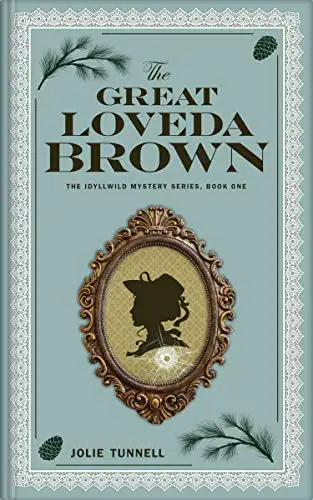 The Great Loveda Brown: The Idyllwild Mystery Series, Book One
