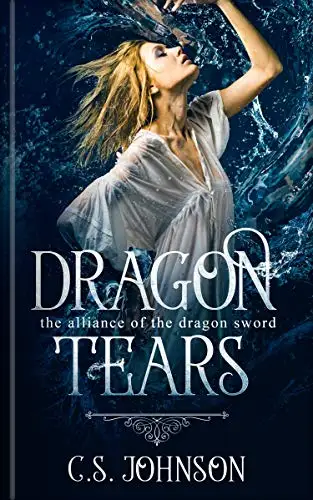 Dragon Tears: A Companion Novella to The Alliance of the Dragon Sword