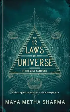 The 12 Laws of Universe in the 21st Century