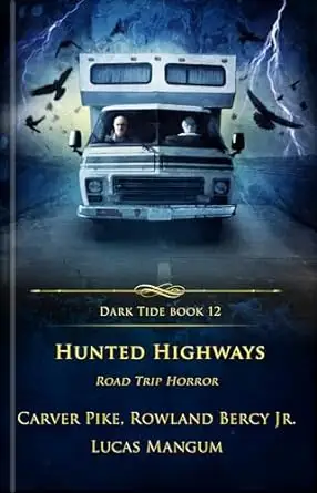 Hunted Highways: Road Trip Horror
