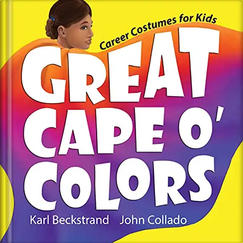 Great Cape o' Colors: Career Costumes for Kids 