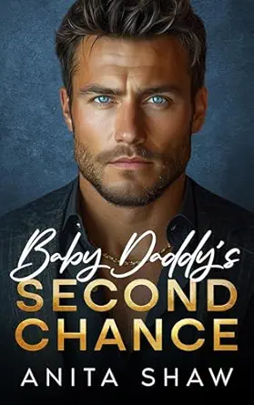 Baby Daddy's Second Chance: