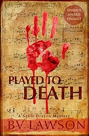 Played to Death: A Scott Drayco Mystery