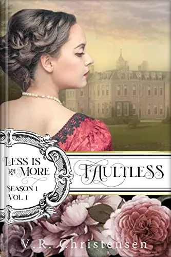 Faultless: Less is More: "Season One", Volume One