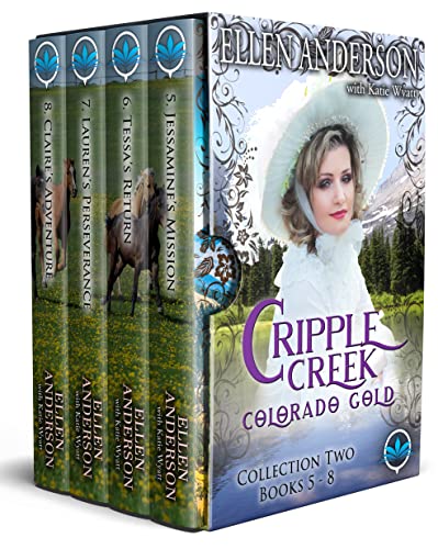 Cripple Creek Colorado Gold Collection Two Books 5 - 8: A Clean Western Historical Romance Novel 