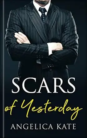 Scars of Yesterday