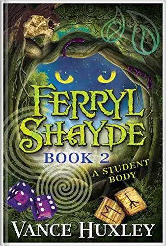 Ferryl Shayde - Book 2 - A Student Body
