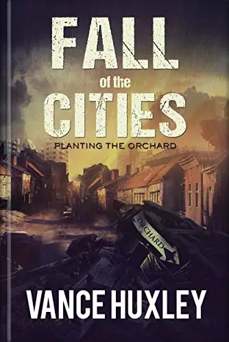 Fall of the Cities: Planting the Orchard