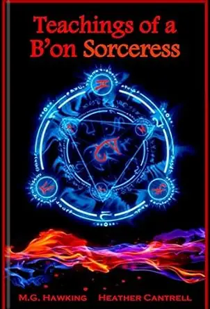 Teachings of a B’on Sorceress, The Ancient Powers