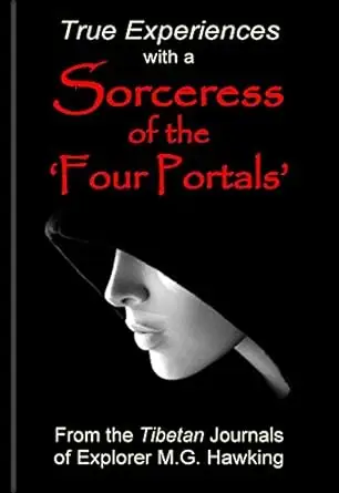 True Experiences with a Sorceress of the ‘Four Portals’