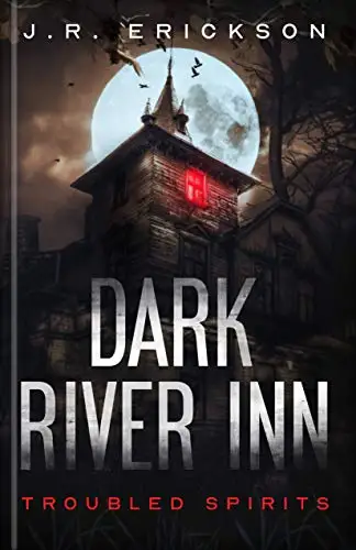 Dark River Inn : A Troubled Spirits Novel