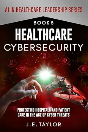 Healthcare Cybersecurity