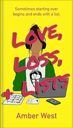 Love, Loss, & Lists