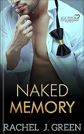 Naked Memory : Amnesia Romance, Doctors Secrets, Medical Suspense Doctor Love Story