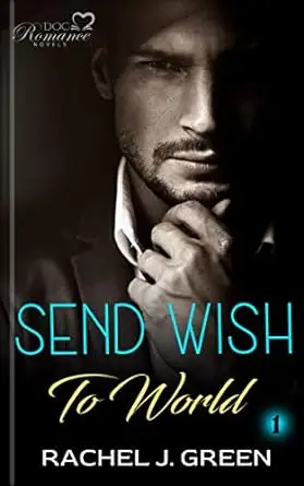 Send Wish To World : Suspense, Medical, Doctor, Friendship Romance Story