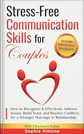 Stress-Free Communication Skills for Couples