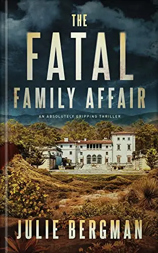 The Fatal Family Affair: A Serial Killer Suspense Novel 