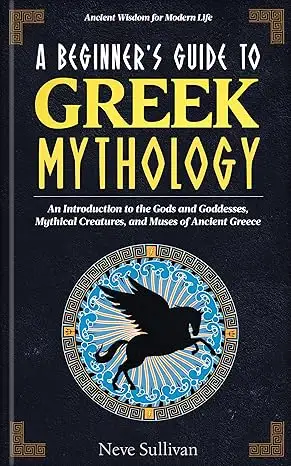 A Beginner's Guide to Greek Mythology