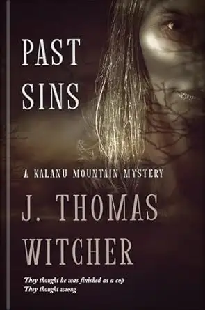 PAST SINS : A KALANU MOUNTAIN MYSTERY