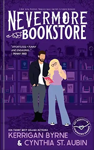 Nevermore Bookstore: A Hot, Kink-positive, Morally Gray, Grumpy-sunshine Representation Romcom 