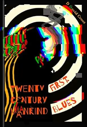 Twenty-First Century Mankind Blues