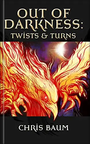 Out of Darkness: Twists & Turns