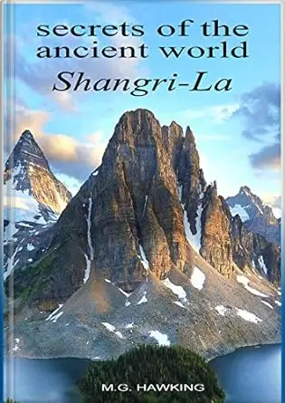 Secrets of the Ancient World, Shangri-La
