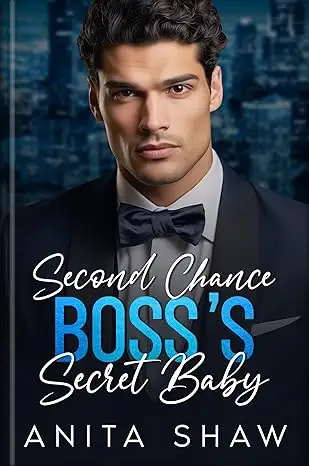 Second Chance Boss's Secret Baby