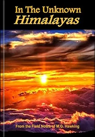 In The Unknown Himalayas, Anthology of Discovery