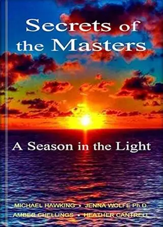 Secrets of the Masters, A Season in the Light