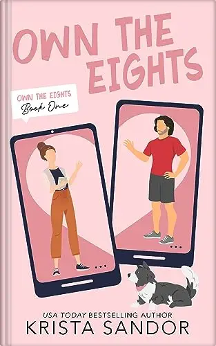 Own the Eights: An Enemies-To-Lovers Romantic Comedy