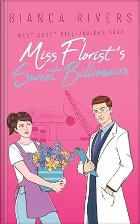 Miss Florist's Sweet Billionaire