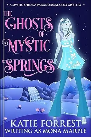 The Ghosts of Mystic Springs