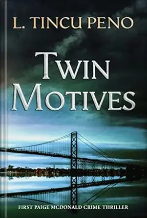 Twin Motives: First Paige McDonald Crime Thriller