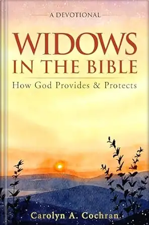 Widows in the Bible: A Devotional
