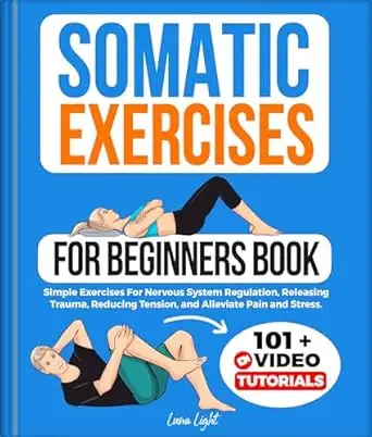 Somatic Exercises For Beginners Book