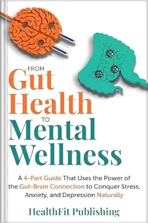 From Gut Health to Mental Wellness