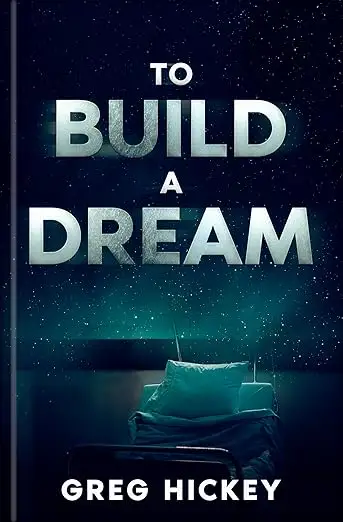 To Build a Dream