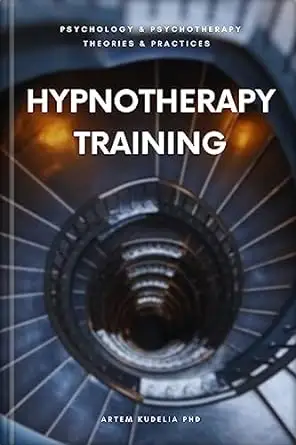 Hypnotherapy Training: A Guide for Practicing Hypnotherapists
