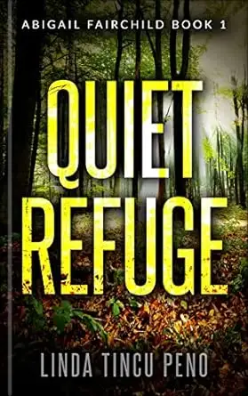 Quiet Refuge: A. Fairchild Thriller 